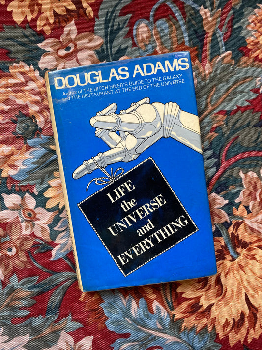 Life and the Universe and Everything by Douglas Adams